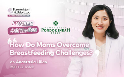 FOMBEXAskTheDoc : Moms, Menyusui tapi Asi Seret dan Banyak Lecet ? Dengar Solusinya dari dr. Anastasia
