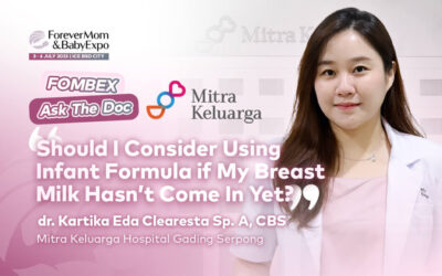 FOMBEXAskTheDoc : Moms, ASI Tidak Keluar? Perlukah Beri Susu Formula? Yuk Simak Penjelasan dr. Kartika!